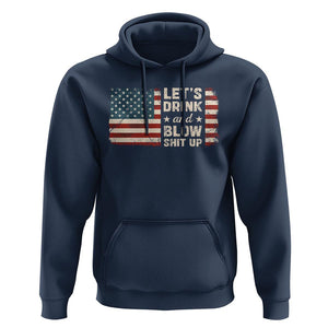 Funny 4th Of July Hoodie Let's Drink And Blow Shit Up TS09 Navy Print Your Wear