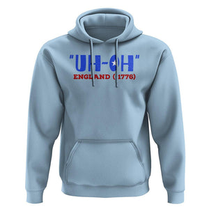 Funny 4th Of July Hoodie Uh-Oh England 1776 TS09 Light Blue Print Your Wear