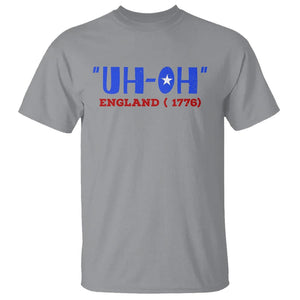 Funny 4th Of July T Shirt Uh-Oh England 1776 TS09 Sport Gray Print Your Wear