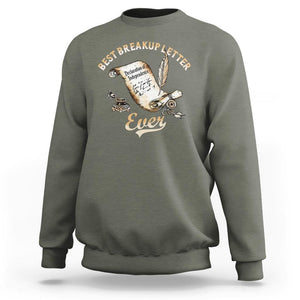 Funny 4th Of July Sweatshirt Best Breakup Letter Ever TS09 Military Green Print Your Wear