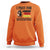 Orange Shirt Day Sweatshirt I Pray For The Children Who Never Made It Home TS09 Orange Print Your Wear