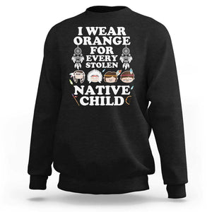 Orange Shirt Day Sweatshirt Wear Orange For Every Stolen Native Child TS09 Black Print Your Wear