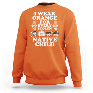 Orange Shirt Day Sweatshirt Wear Orange For Every Stolen Native Child TS09 Orange Print Your Wear