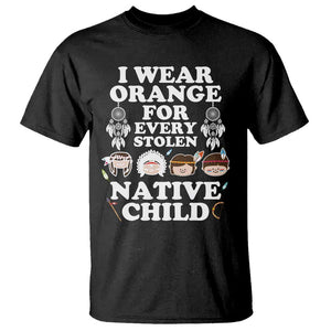 Orange Shirt Day T Shirt Wear Orange For Every Stolen Native Child TS09 Black Print Your Wear