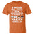 Orange Shirt Day T Shirt Wear Orange For Every Stolen Native Child TS09 Orange Print Your Wear