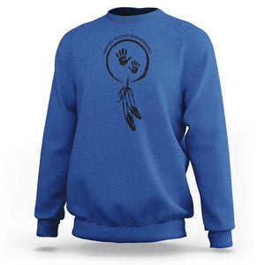 Orange Shirt Day Sweatshirt Together We Stand In Remembrance Native Child TS09 Royal Blue Print Your Wear