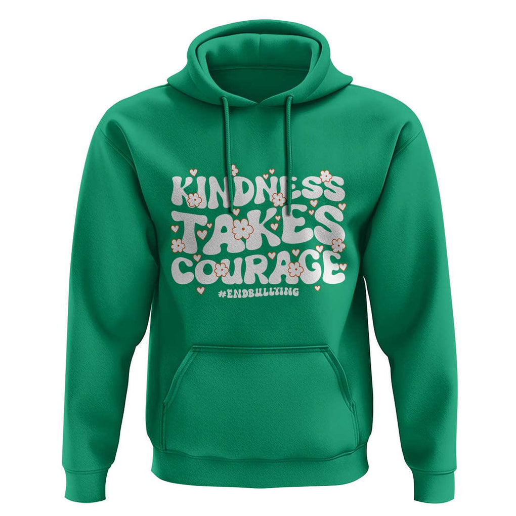 Be Kind Hoodie Kindness Takes Courage End Bullying TS09 Irish Green Print Your Wear