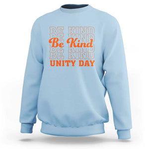 Anti Bullying Be Kind Unity Day Sweatshirt TS09 Light Blue Print Your Wear