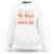 Anti Bullying Be Kind Unity Day Sweatshirt TS09 White Print Your Wear