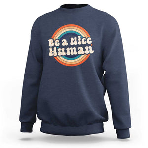 Anti Bullying Sweatshirt Be A Nice Human Untity Day TS09 Navy Print Your Wear