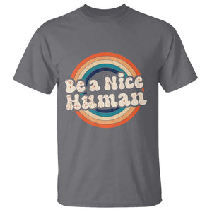 Anti Bullying T Shirt Be A Nice Human Untity Day TS09 Charcoal Print Your Wear