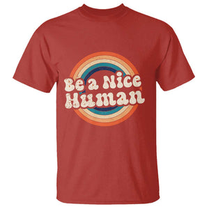 Anti Bullying T Shirt Be A Nice Human Untity Day TS09 Red Print Your Wear