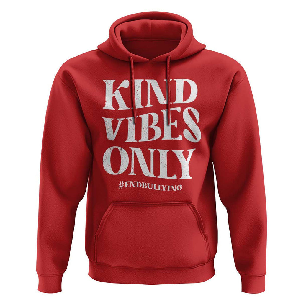 Unity Day Hoodie Kind Vibes Only End Bullying TS09 Red Print Your Wear