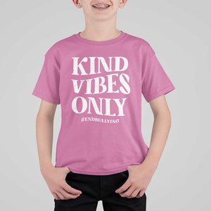 Unity Day T Shirt For Kid Kind Vibes Only End Bullying TS09 Azalea Print Your Wear