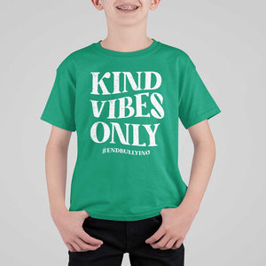 Unity Day T Shirt For Kid Kind Vibes Only End Bullying TS09 Irish Green Print Your Wear