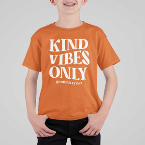 Unity Day T Shirt For Kid Kind Vibes Only End Bullying TS09 Orange Print Your Wear