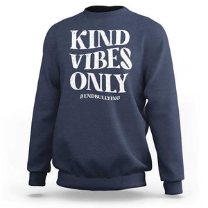 Unity Day Sweatshirt Kind Vibes Only End Bullying TS09 Navy Print Your Wear