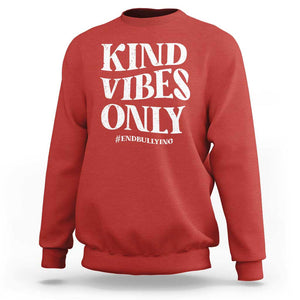 Unity Day Sweatshirt Kind Vibes Only End Bullying TS09 Red Print Your Wear