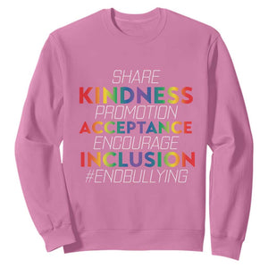 Anti Bullying Sweatshirt Share Kindness Promotion Acceptange Encourage Inclusion TS09 Azalea Print Your Wear