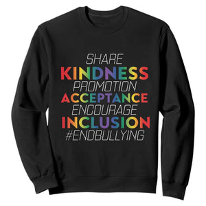 Anti Bullying Sweatshirt Share Kindness Promotion Acceptange Encourage Inclusion TS09 Black Print Your Wear