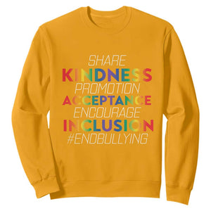 Anti Bullying Sweatshirt Share Kindness Promotion Acceptange Encourage Inclusion TS09 Gold Print Your Wear