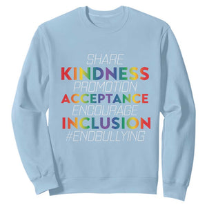 Anti Bullying Sweatshirt Share Kindness Promotion Acceptange Encourage Inclusion TS09 Light Blue Print Your Wear