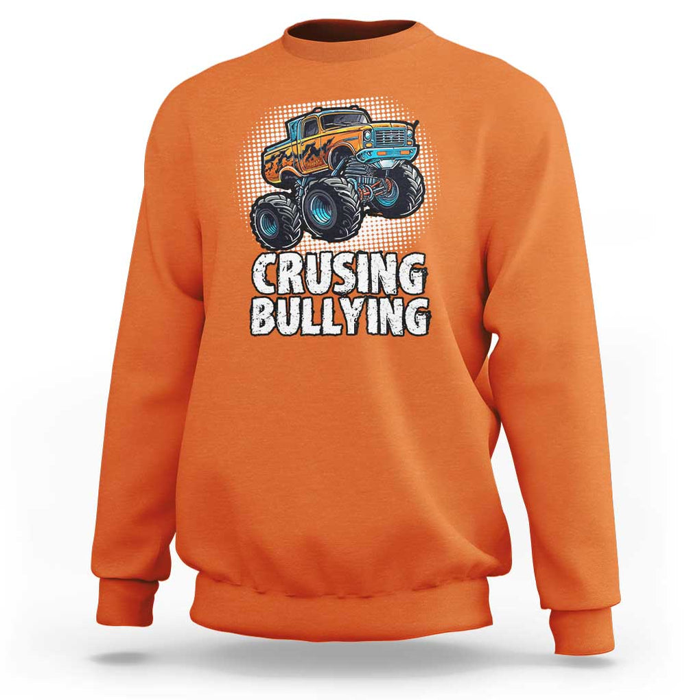 Anti Bullying Sweatshirt Crushing Bullying Monster Truck Anti Bullying Prevention TS09 Orange Print Your Wear