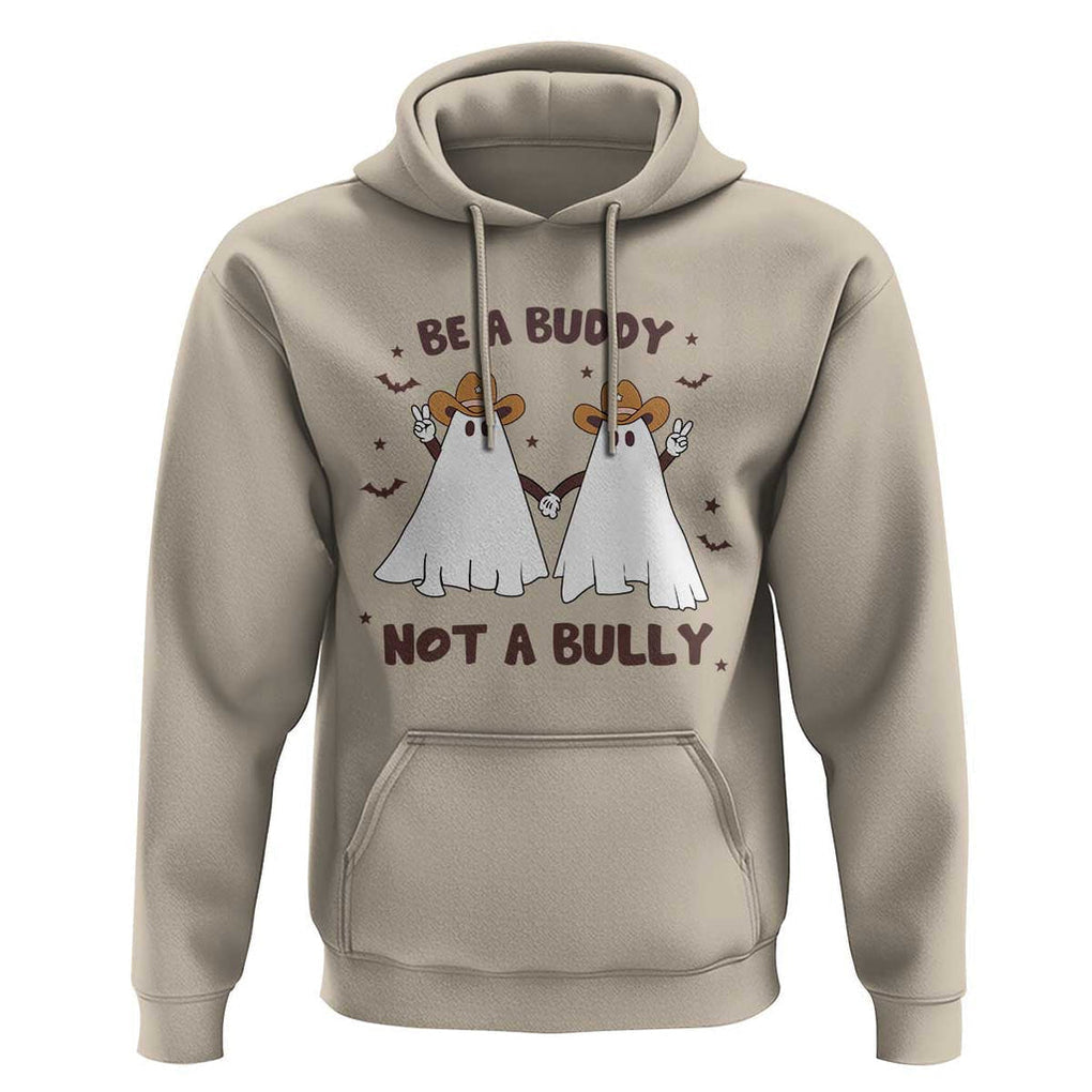 Unity Day Hoodie Be A Buddy Not A Bully Anti Bullying Cowboy Ghost TS09 Sand Print Your Wear