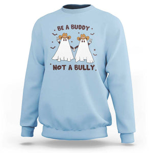 Unity Day Sweatshirt Be A Buddy Not A Bully Anti Bullying Cowboy Ghost TS09 Light Blue Print Your Wear