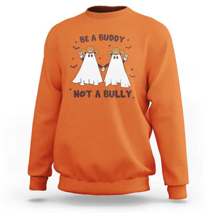 Unity Day Sweatshirt Be A Buddy Not A Bully Anti Bullying Cowboy Ghost TS09 Orange Print Your Wear