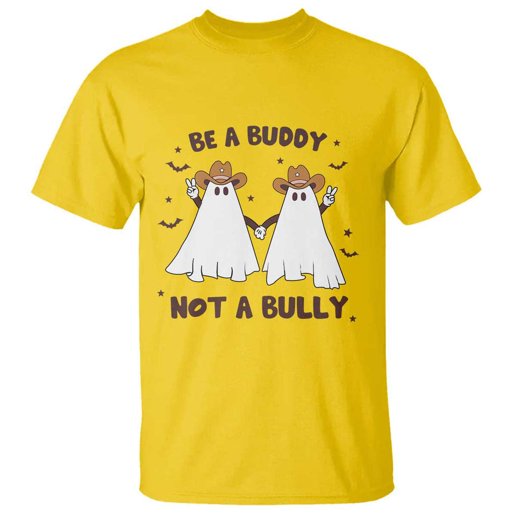 Unity Day T Shirt Be A Buddy Not A Bully Anti Bullying Cowboy Ghost TS09 Daisy Print Your Wear