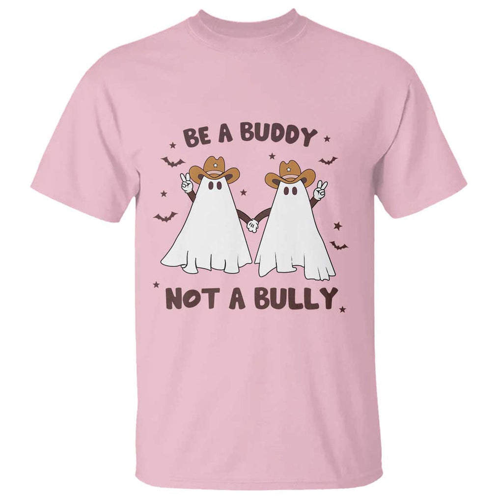 Unity Day T Shirt Be A Buddy Not A Bully Anti Bullying Cowboy Ghost TS09 Light Pink Print Your Wear