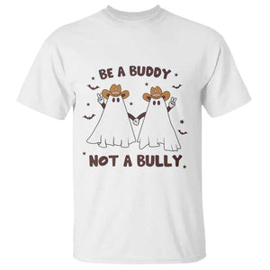 Unity Day T Shirt Be A Buddy Not A Bully Anti Bullying Cowboy Ghost TS09 White Print Your Wear