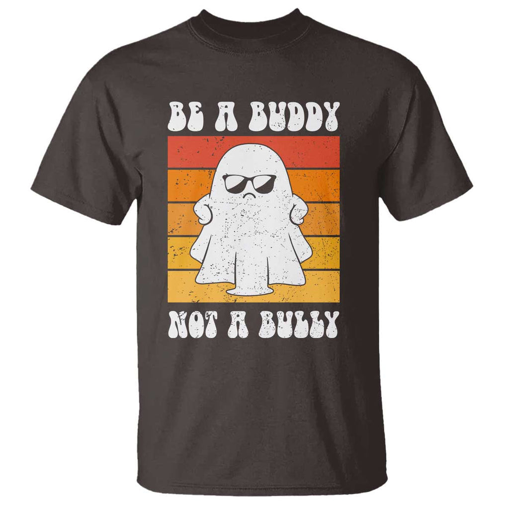 Anti Bullying T Shirt Be A Buddy Not A Bully Unity Day Retro Ghost TS09 Dark Chocolate Print Your Wear