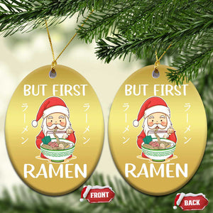 Cute Santa But First Ramen Lover Japanese Noodle Anime Xmas Christmas Ornament TS09 Oval Gold Print Your Wear