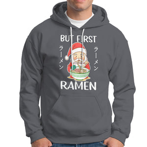 Cute Santa But First Ramen Lover Japanese Noodle Anime Christmas Hoodie TS09 Charcoal Printyourwear