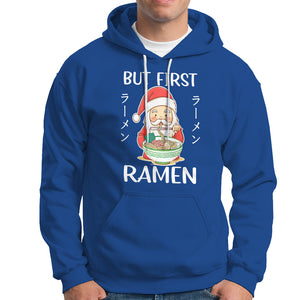 Cute Santa But First Ramen Lover Japanese Noodle Anime Christmas Hoodie TS09 Royal Blue Printyourwear