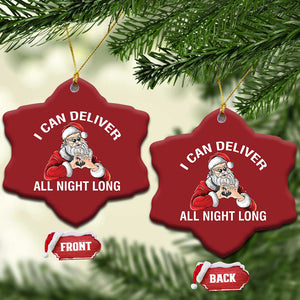 Funny Xmas Christmas Ornament I Can Deliver All Night Long TS09 Snow Flake Red Print Your Wear