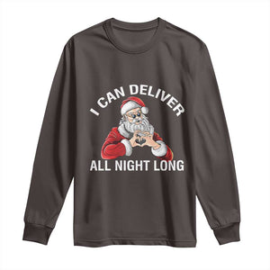 Funny Chrsitmas Long Sleeve Shirt I Can Deliver All Night Long TS09 Dark Chocolate Print Your Wear