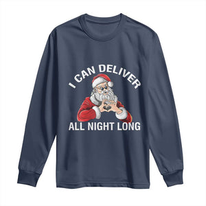 Funny Chrsitmas Long Sleeve Shirt I Can Deliver All Night Long TS09 Navy Print Your Wear