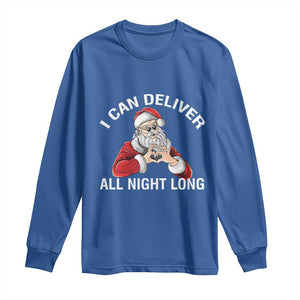 Funny Chrsitmas Long Sleeve Shirt I Can Deliver All Night Long TS09 Royal Blue Print Your Wear