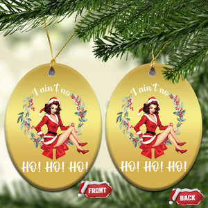 Vintage Xmas Christmas Ornament I Ain't No Ho Ho Ho Women TS09 Oval Gold Print Your Wear