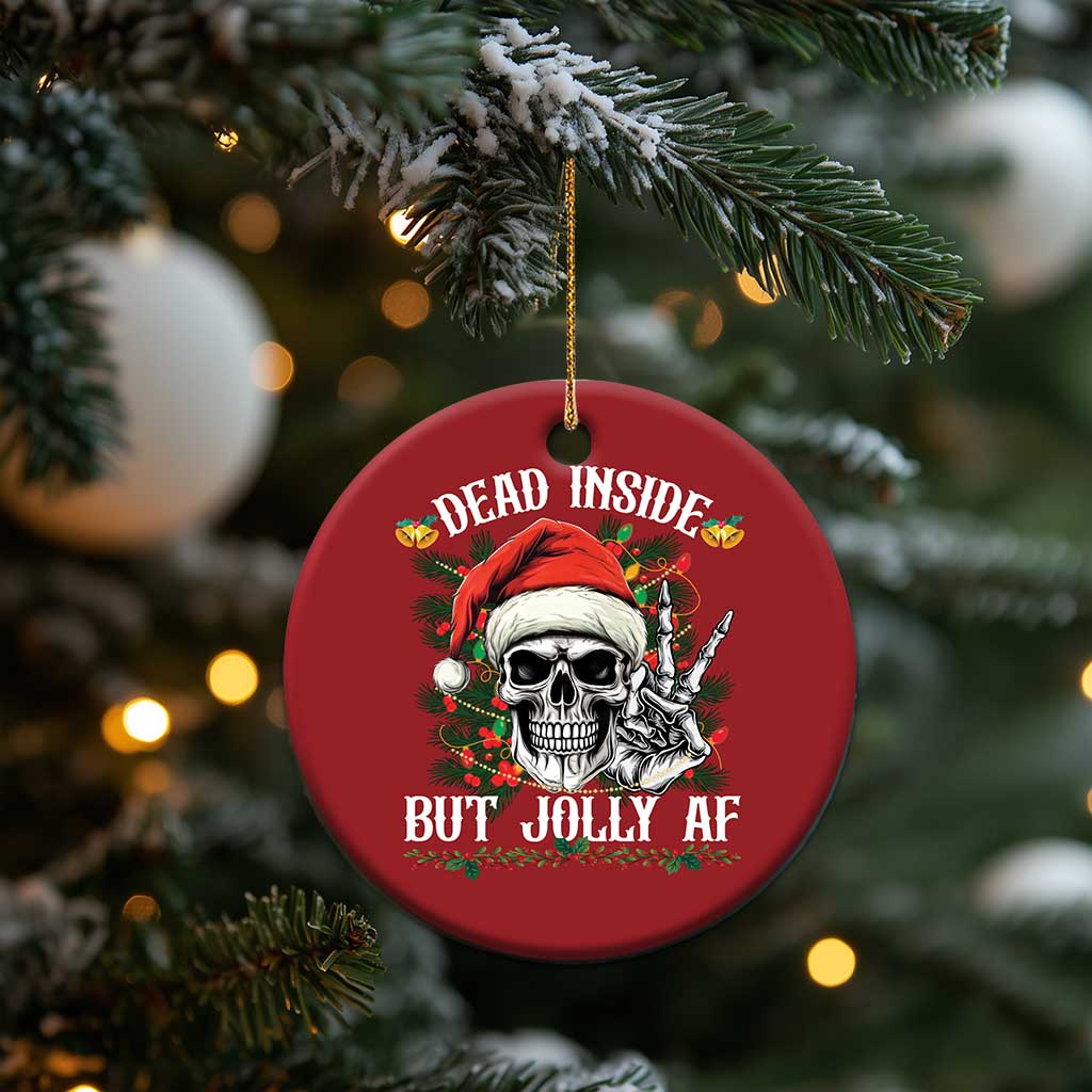 Funny Xmas Christmas Ornament Dead Inside But Jolly AF Skull Skeleton TS09 Print Your Wear