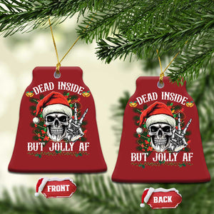 Funny Xmas Christmas Ornament Dead Inside But Jolly AF Skull Skeleton TS09 Bell Flake Red Print Your Wear