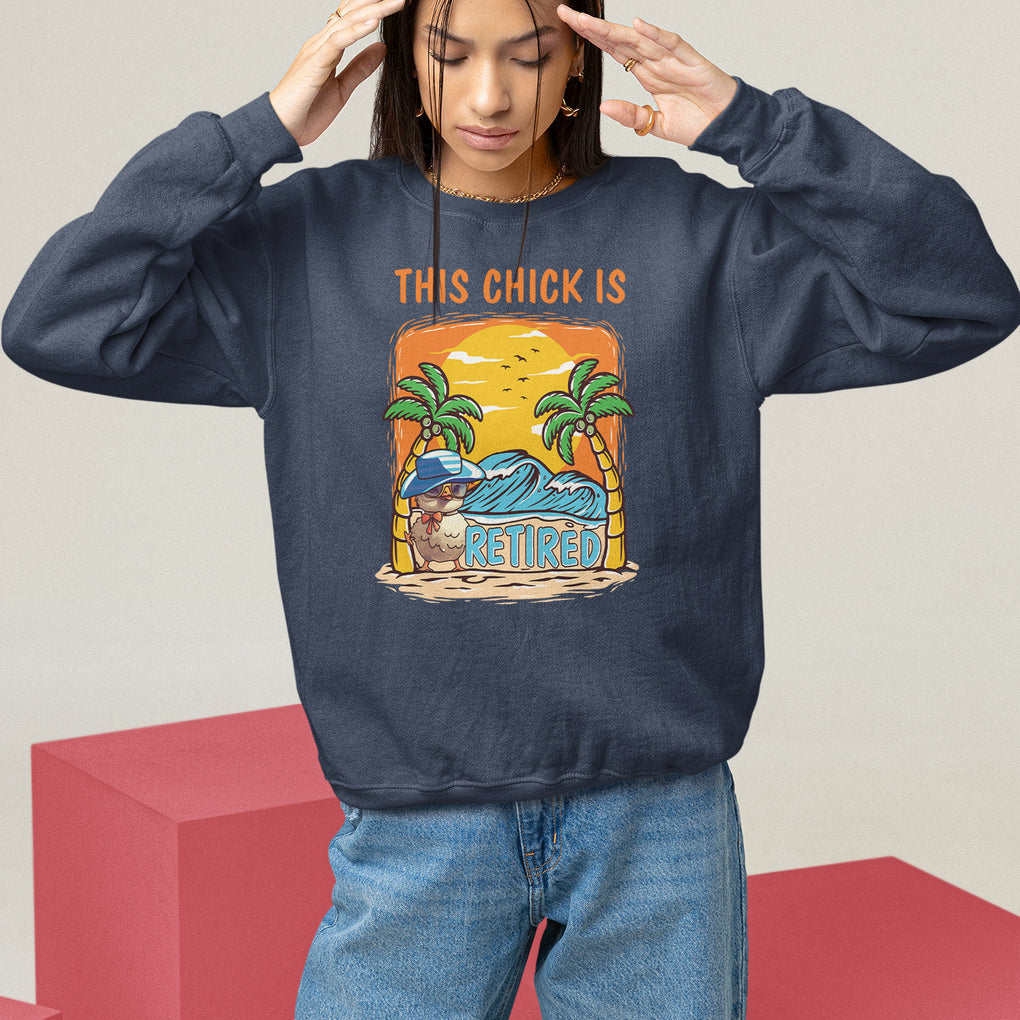 Retirement Sweatshirt This Chick Is Retired Women Relax At The Beach TS09 Navy Printyourwear