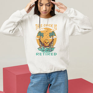 Retirement Sweatshirt This Chick Is Retired Women Relax At The Beach TS09 White Printyourwear