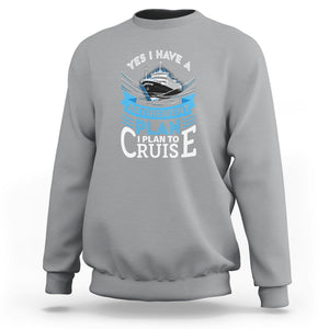 Retirement Sweatshirt Yes I Do Have A Plan To Cruise Retired Cruising TS09 Sport Gray Printyourwear