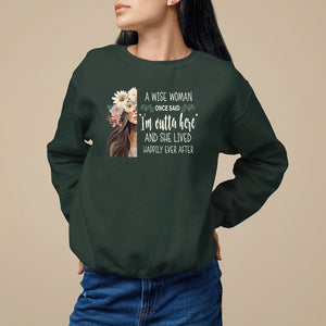 Retirement Sweatshirt A Wise Woman Once Said I'm Outta Here Funny Retired TS09 Dark Forest Green Printyourwear