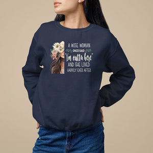 Retirement Sweatshirt A Wise Woman Once Said I'm Outta Here Funny Retired TS09 Navy Printyourwear