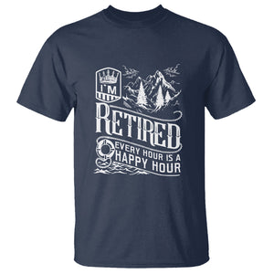 Retirement T Shirt I'm Retired Every Hour Is A Happy Hour TS09 Navy Printyourwear